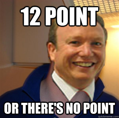 12 point or there's no point  