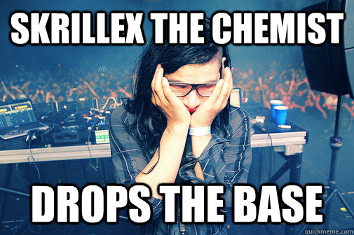 skrillex the chemist drops the base  Skrillexguiz