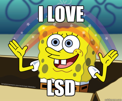 i love LSD  Spongebob rainbow