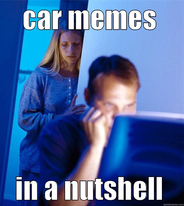 CAR MEMES IN A NUTSHELL Redditors Wife