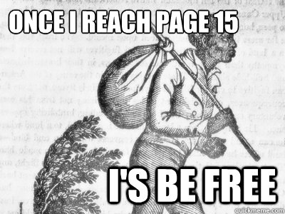 Once I Reach Page 15 I's Be free  