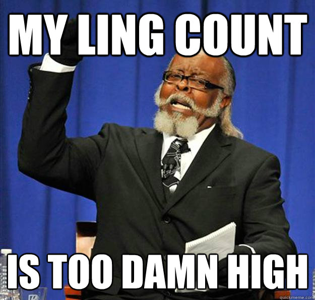my ling count is too damn high  Jimmy McMillan