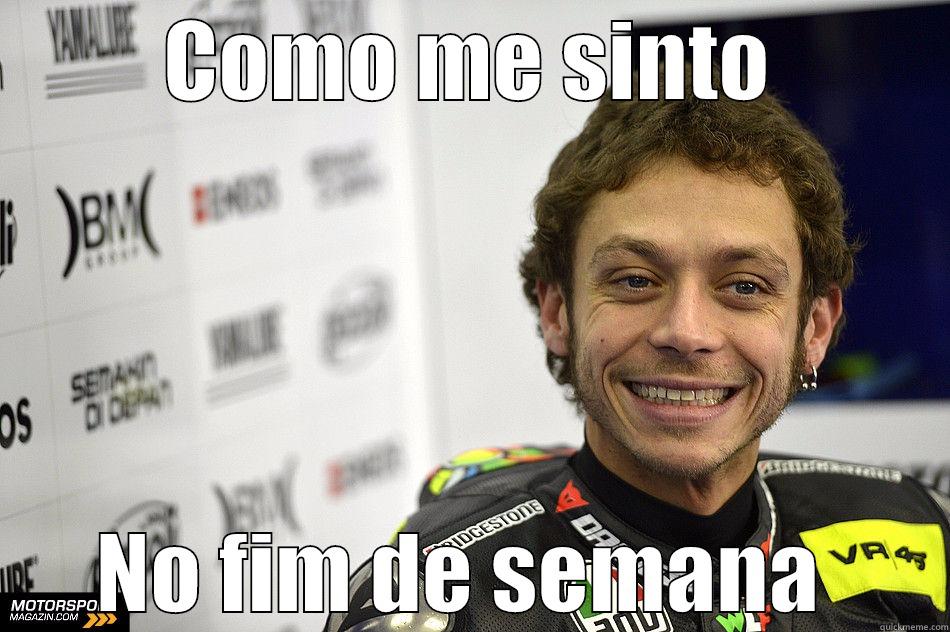 COMO ME SINTO NO FIM DE SEMANA  Misc