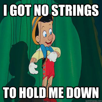 I got no strings to hold me down - I got no strings to hold me down  Misc