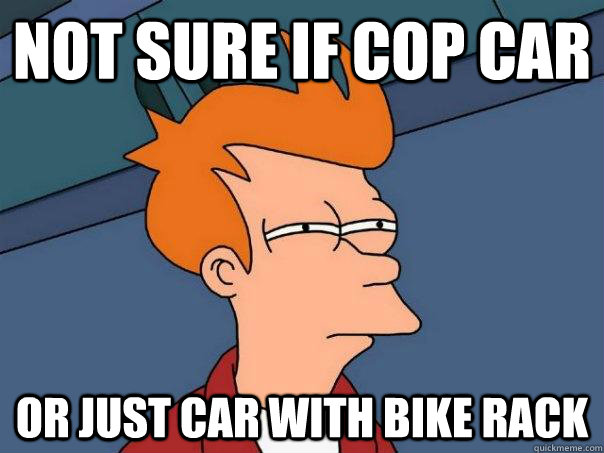Not sure if cop car Or just car with bike rack  Futurama Fry