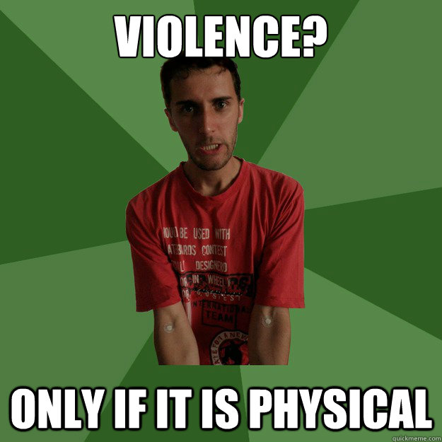 violence? only if it is physical  