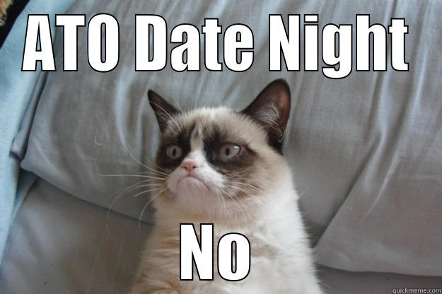 ATO DATE NIGHT NO Grumpy Cat