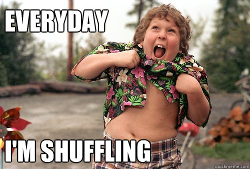 Everyday



I'm Shuffling  