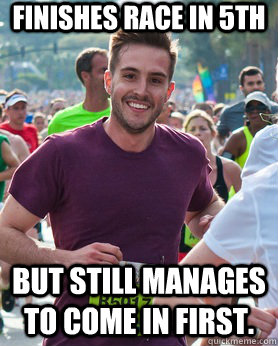 Finishes Race in 5th But still manages to come in First.  Ridiculously photogenic guy