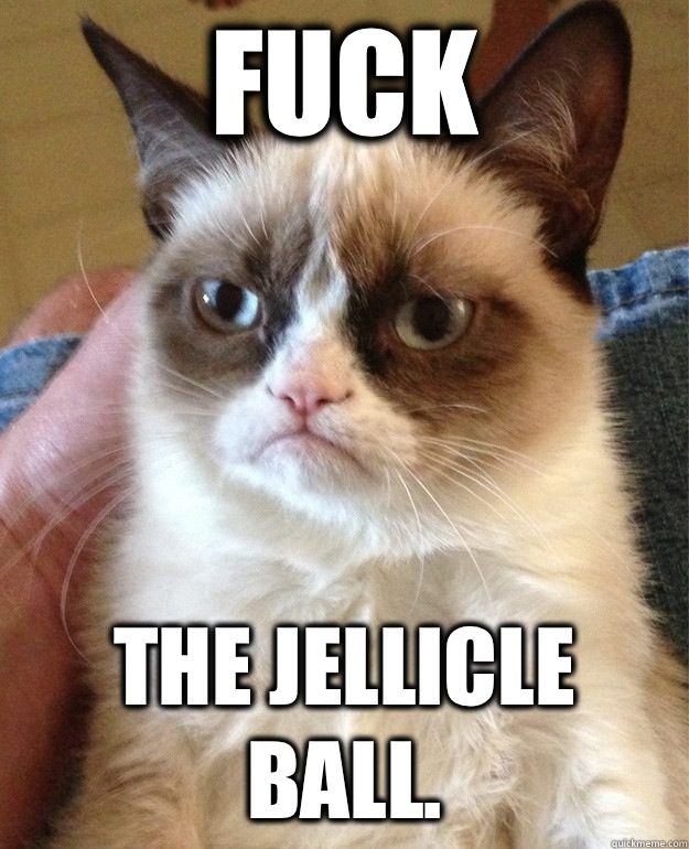 FUCK The Jellicle Ball.  Grumpy Cat