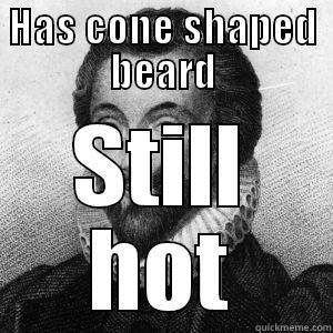 poetry lolz - HAS CONE SHAPED BEARD STILL HOT Misc