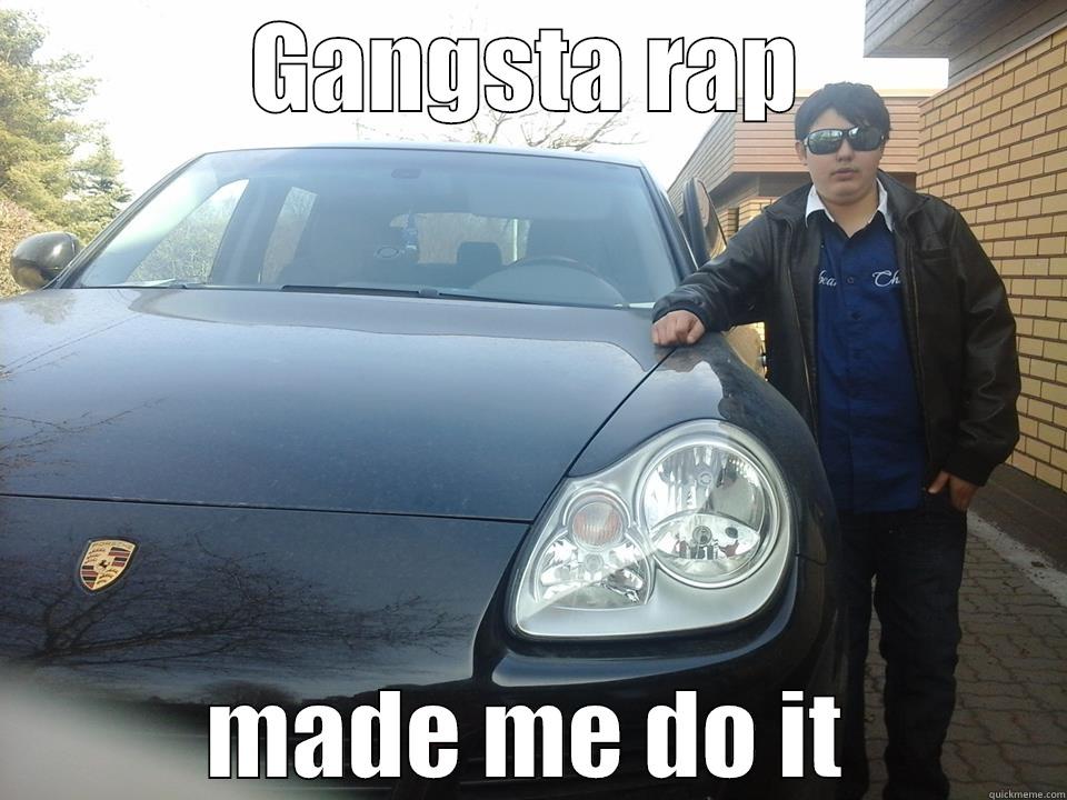 GANGSTA RAP MADE ME DO IT Misc