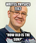 Writes Physics Test
 