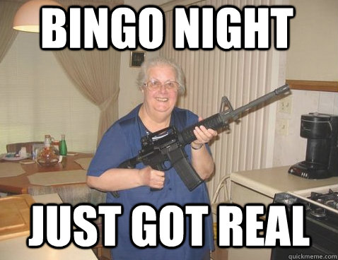 Bingo night just got real - Bingo night just got real  Misc