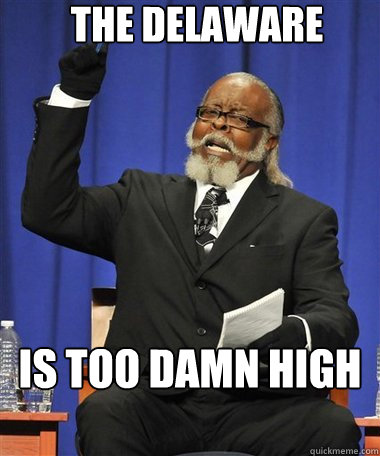 The Delaware Is too damn high  Rent Is Too Damn High Guy
