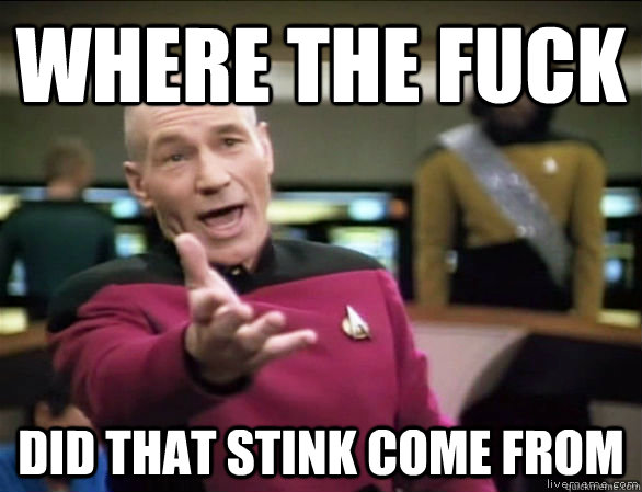 Where the fuck Did that stink come from  Annoyed Picard HD