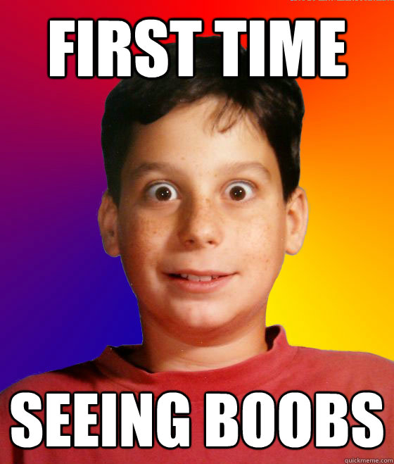 First Time Seeing Boobs - First Time Seeing Boobs  First Time