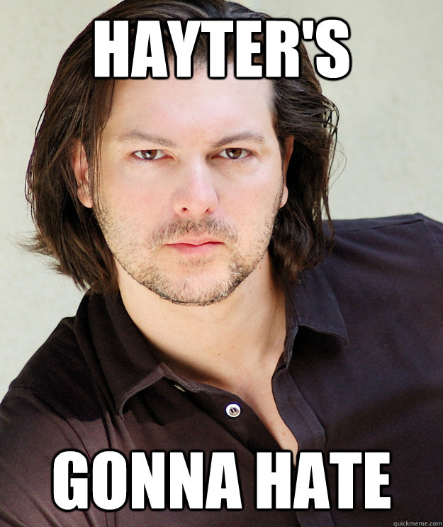 Hayter's Gonna Hate - Hayter's Gonna Hate  hayter