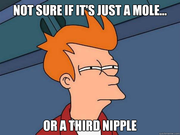 Not sure if it's just a mole... or a third nipple - Not sure if it's just a mole... or a third nipple  Futurama