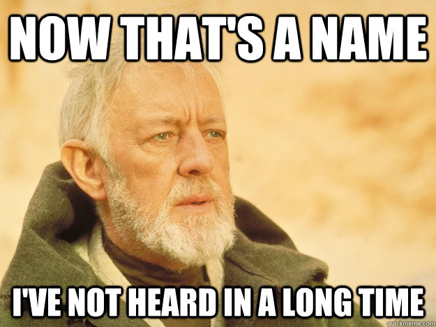 Now that's a name I've not heard in a long time - Now that's a name I've not heard in a long time  Misc