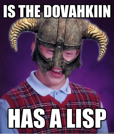 Is the dovahkiin has a lisp  