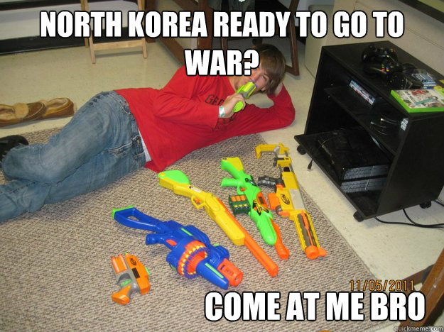 North Korea ready to go to war? come at me bro  