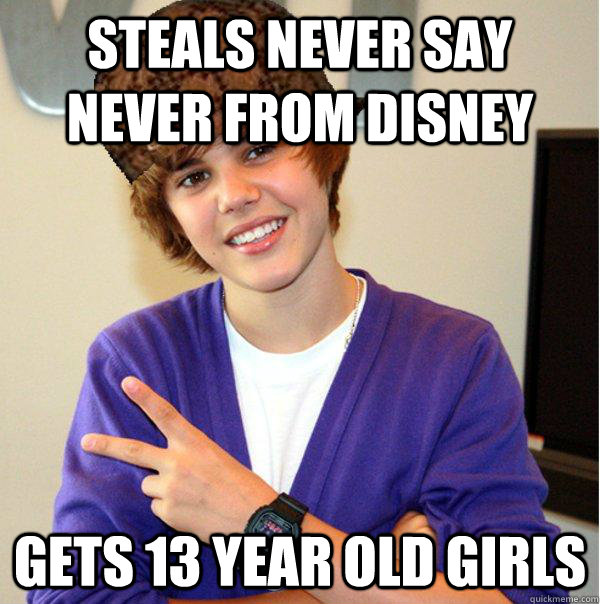 Steals never say never from disney gets 13 year old girls - Steals never say never from disney gets 13 year old girls  Scumbag Beiber