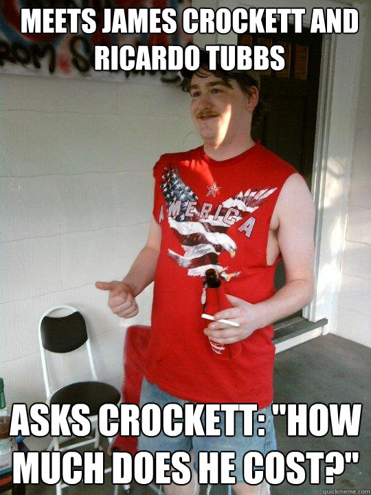 meets james crockett and ricardo tubbs Asks crockett: 