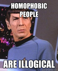 Homophobic people Are illogical  