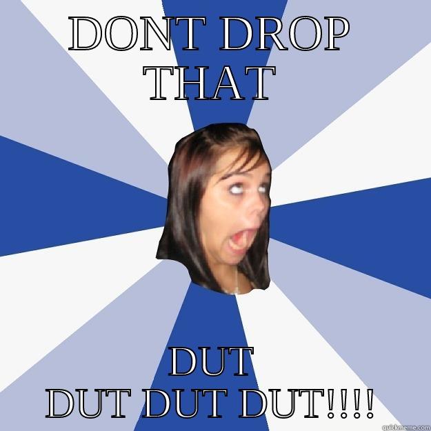 DONT DROP THAT DUT DUT DUT DUT!!!! Annoying Facebook Girl