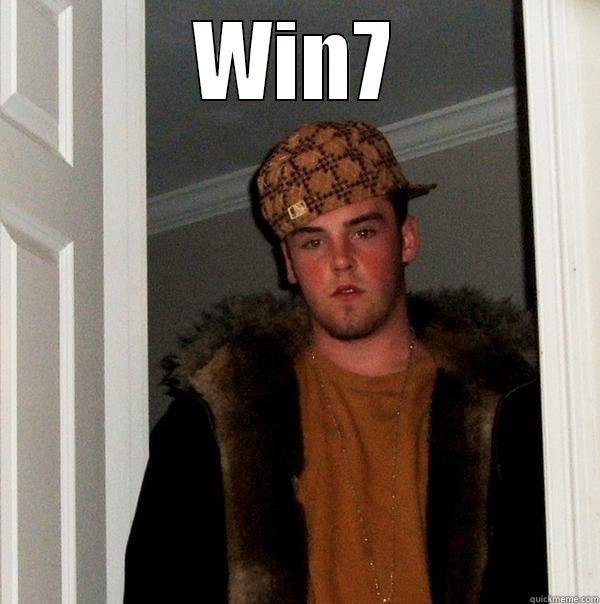 WIN7  Scumbag Steve