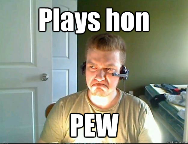 Plays hon PEW  AngryTestie