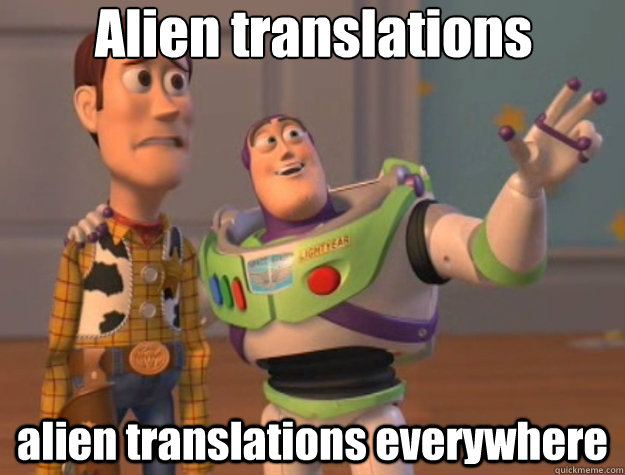 Alien translations alien translations everywhere  Toy Story