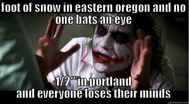 FOOT OF SNOW IN EASTERN OREGON AND NO ONE BATS AN EYE 1/2