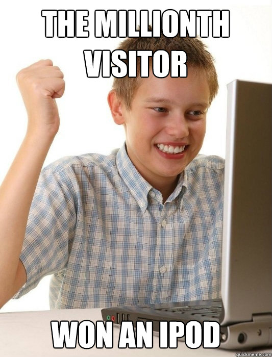 The millionth visitor Won an ipod  First Day on the Internet Kid