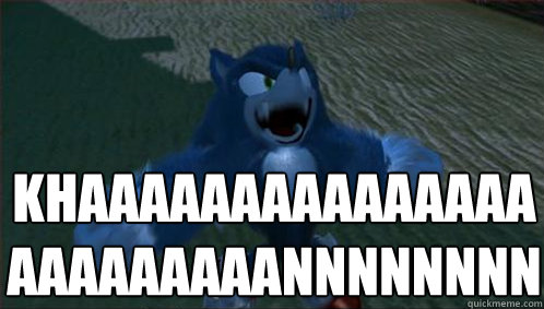 KHAAAAAAAAAAAAAAAAAAAAAAAANNNNNnNN  Sonic the Werehog