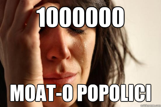 1000000 balloons moat-o popolici  First World Problems