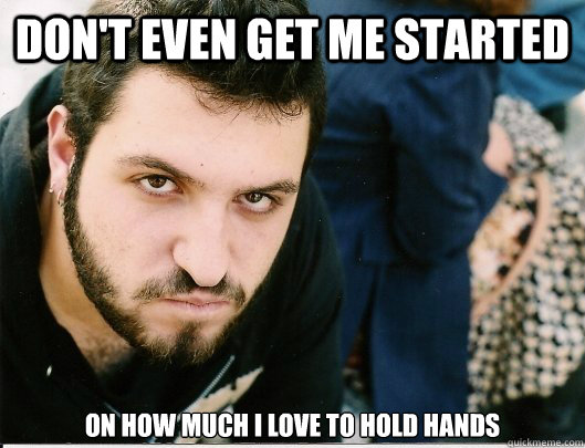 don't even get me started on how much i love to hold hands  Mikey tha Anarcha-feminist Bro
