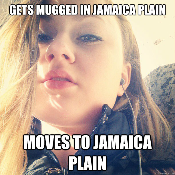 GETS MUGGED IN JAMAICA PLAIN MOVES TO JAMAICA PLAIN - GETS MUGGED IN JAMAICA PLAIN MOVES TO JAMAICA PLAIN  Misc