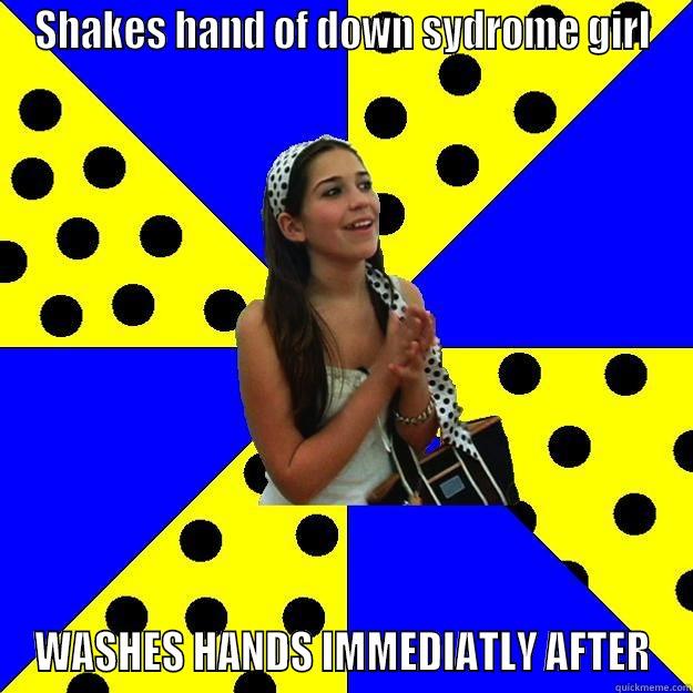 nO GERSM - SHAKES HAND OF DOWN SYDROME GIRL WASHES HANDS IMMEDIATLY AFTER Sheltered Suburban Kid
