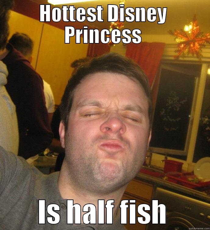 HOTTEST DISNEY PRINCESS IS HALF FISH Misc