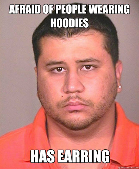 AFRAID OF PEOPLE WEARING HOODIES HAS EARRING  