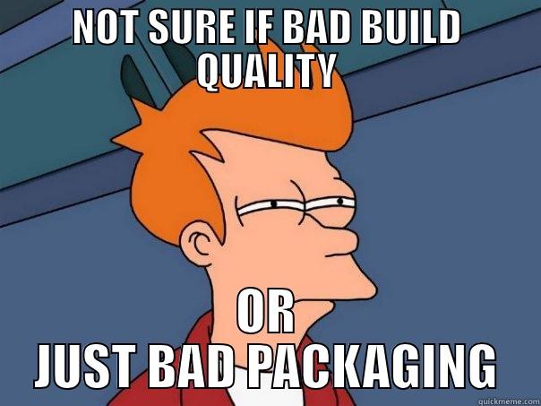 my new tablet - NOT SURE IF BAD BUILD QUALITY OR JUST BAD PACKAGING Futurama Fry