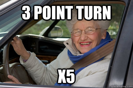 3 point turn X5  Bad Driver Betty