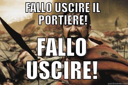 FALLO USCIRE IL PORTIERE! FALLO USCIRE! Misc