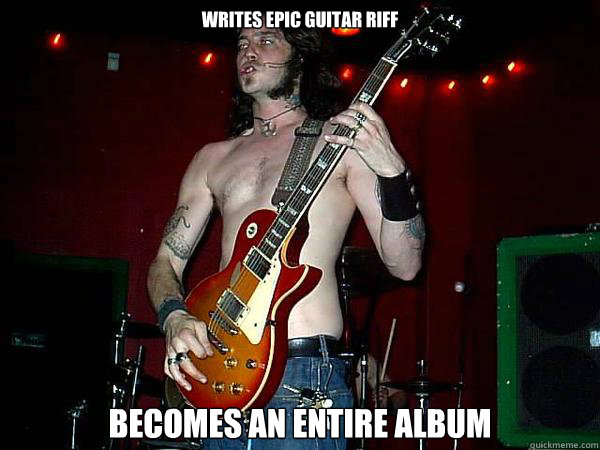 Writes Epic Guitar riff becomes an entire album - Writes Epic Guitar riff becomes an entire album  Matt Pike