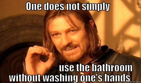               ONE DOES NOT SIMPLY                                                                                                                                                                                                                                Boromir