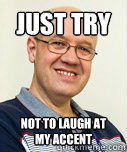 Just try not to laugh at my accent  Zaney Zinke
