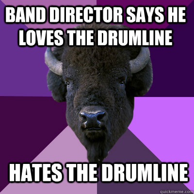 Band director says he loves the drumline hates the drumline  Band Buffalo