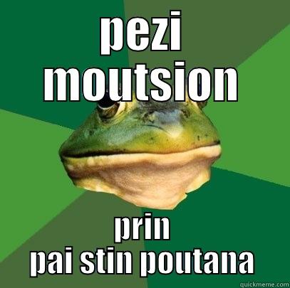 PEZI MOUTSION PRIN PAI STIN POUTANA Foul Bachelor Frog